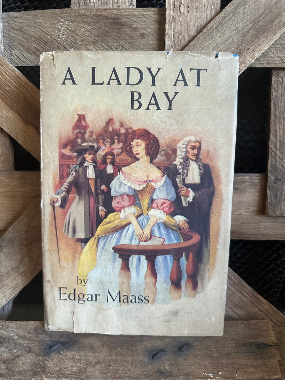 A Lady At Bay by Edgar Maass 1953 Hardcover Dust Jacket Book Club Edition